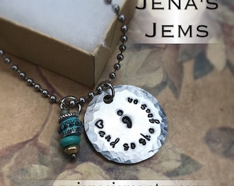Hand Stamped Semicolon Necklace and so she goes on
