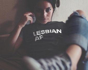 Lesbian AF Multi-Colour tshirt | Be Loud, Be Proud! Tell everyone who and what you are! | LGBTI Pride