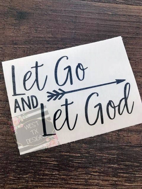 Let Go And Let God Decal Christian Decal Car Decal Yeti