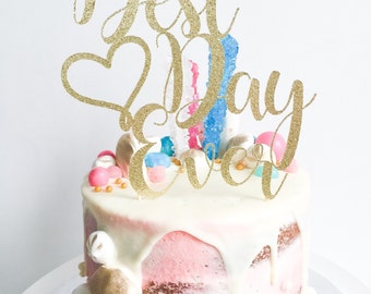 Best Day Ever Cake Topper • Wedding Cake Topper • Custom Cake Topper • Engagement Cake Topper • Anniversary Topper • Glitter Cake Topper