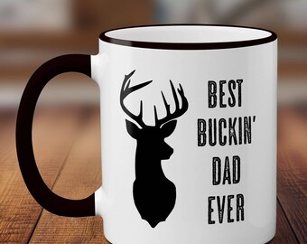 Best Buckin Dad Ever Mug // Father's Day Mug // Hunting Mug // Funny Mugs // Ceramic Coffee Cup // Dad Mug