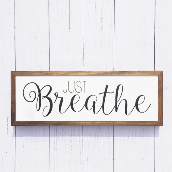 Just Breathe Wood Sign Home Decor Wall Art Farmhouse