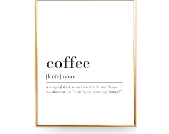 Coffee Definition Printable Wall Art Coffee Print Coffee Poster Funny Coffee Quote Coffee Printable Coffee Lover Gift Coffee Wall Art JPG