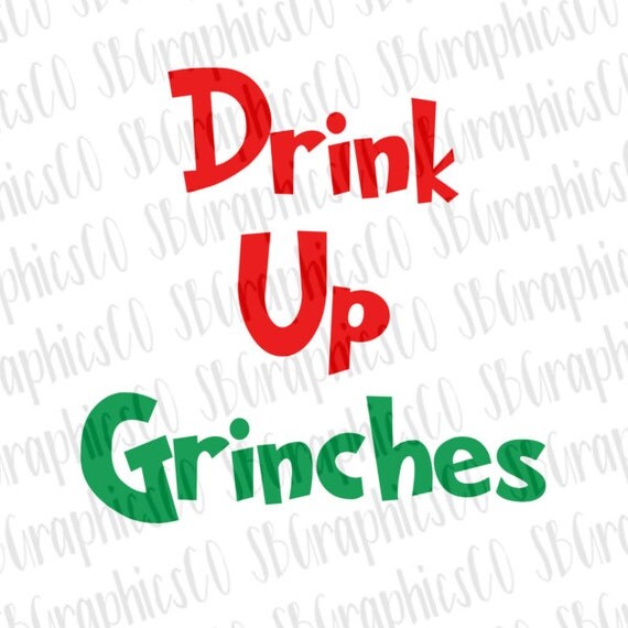 Download Drink up grinches SVG PNG DXF cricut silhouette by ...