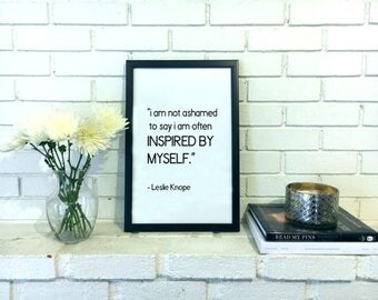 Leslie Knope Print - Parks and Rec Poster - Leslie Knope Quote Female Power Poster Positive Inspiration Gift Feminist Poster Girl Power Art