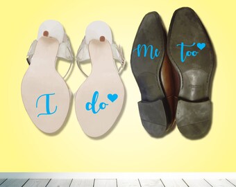 I do Me too wedding shoe heel sticker - Bride Groom decal - something blue - Wedding day - Bride - Groom - Gift