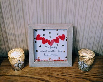 Our family is held together with heart strings