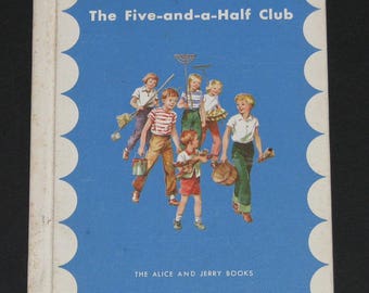 1957 The Five-and-a-Half Club - 3rd grade Alice and Jerry parallel third reader - VG UNUSED