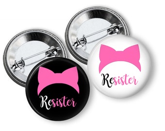 Resist Pin Resister Pin Women's March Protest Pins Anti Trump Pins 2.25 inch Pinback Buttons Washington Pussy pin