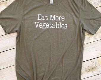 Eat More Vegetables t-shirt | Veggies | healthy | vegan | vegetarian |