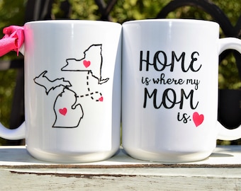 HOME is where My MOM is mug, State to State, Long Distance Gift