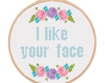 Cross Stitch Kit ( I like your face )