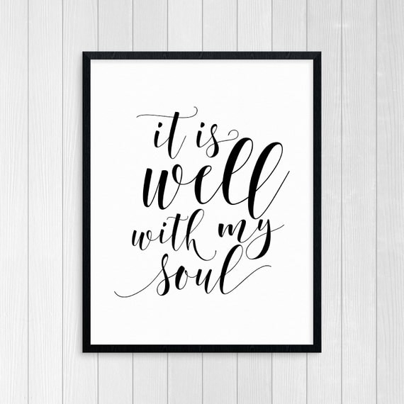 Printable Art It Is Well With My Soul Inspirational Quote