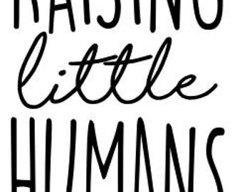 Download Todays goal keep the tiny humans alive SVG File Quote Cut