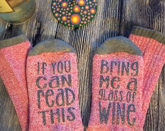 wine socks, if you can read this bring me a glass of wine, wine socks with sayings, wine lover, i love wine, wine time socks, bring me wine