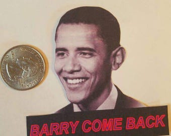 Come Back Barack Obama Sticker