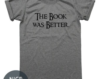 The book was better | Etsy