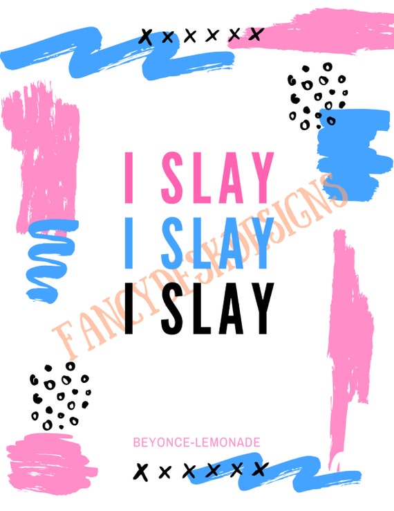 I Slay Beyonce Lemonade wall art with FREE by FancyDeskDesigns