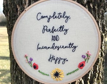 Completely, Perfectly and Incandescently Happy -Pride and Prejudice - Jane Austen