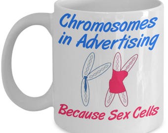 Funny Biology Mugs - Chromosomes In Advertising - Ideal Genetics Gifts