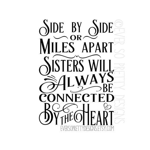 Download SVG file, Sisters SVG, Side by side or miles apart ...