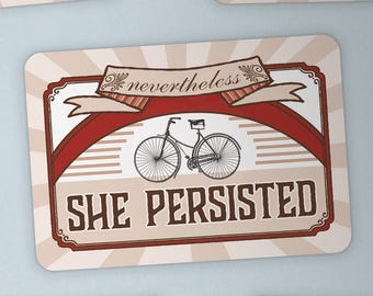 Nevertheless, She Persisted —sticker resistance resist victorian equality justice freedom feminism women graphic design history