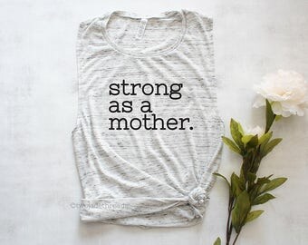 Strong as a mother shirt, strong mom shirt, mom workout shirt, mom muscle tank top shirt, fit mom shirt