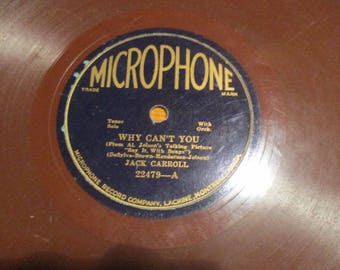 Rare Jack Carroll- Why Can't You (A-SIDE)/Harry Whelan - The Girl I've Never Seen (I'm Longing For) (B-SIDE) Microphone Record (Shellac 10")