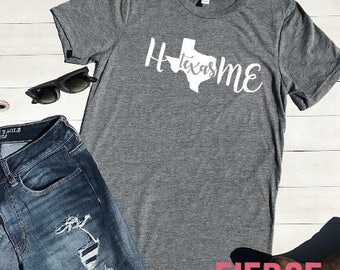 Texas Home Adult Unisex Shirt, Texas Shirt, Texas Strong