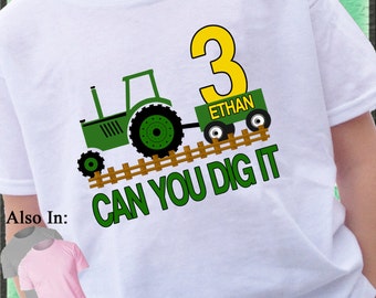 Tractor birthday shirt - Can you dig it Tractor birthday shirt - Green Tractor Wagon Shirt - plow tractor - Boy or Girl Birthday Shirt
