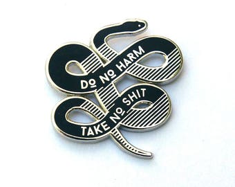 Do no harm, Take no shit Enamel Pin