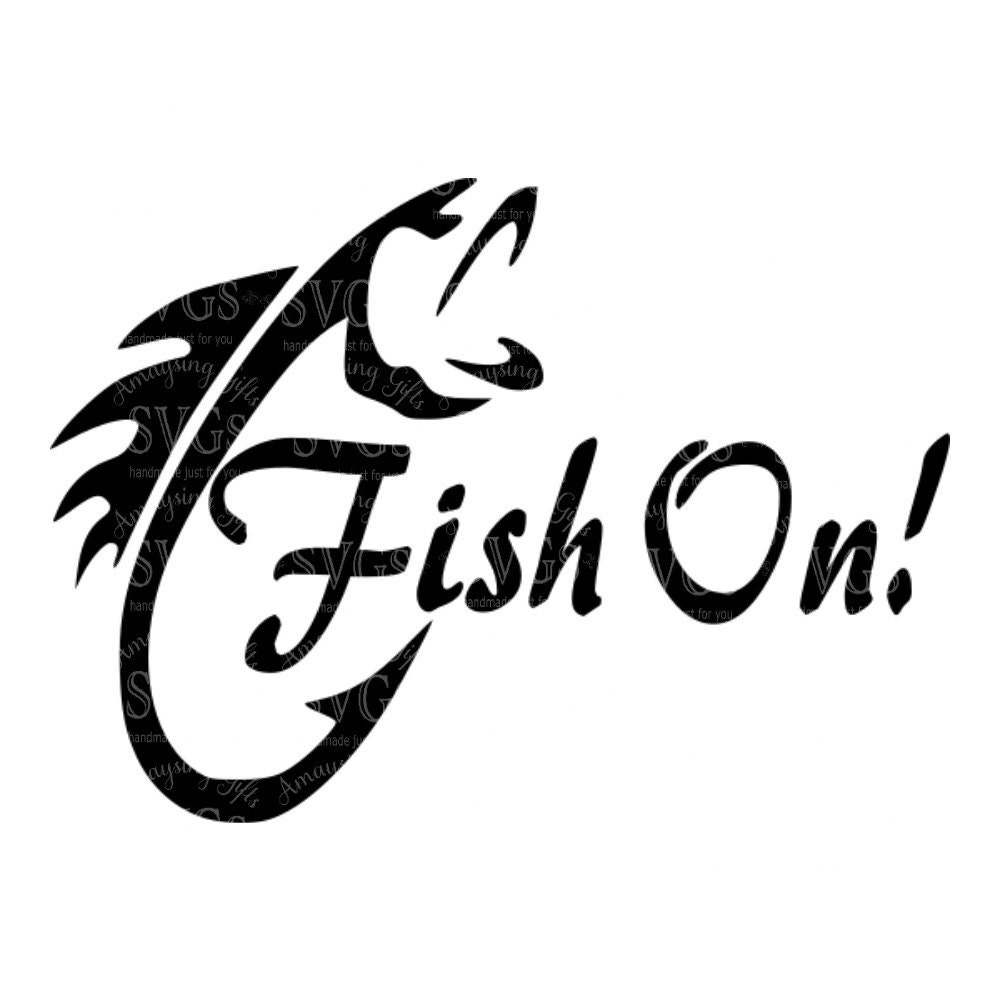 Download SVG - Fish On - Fishing - Fishing Decal - Fishing Design ...