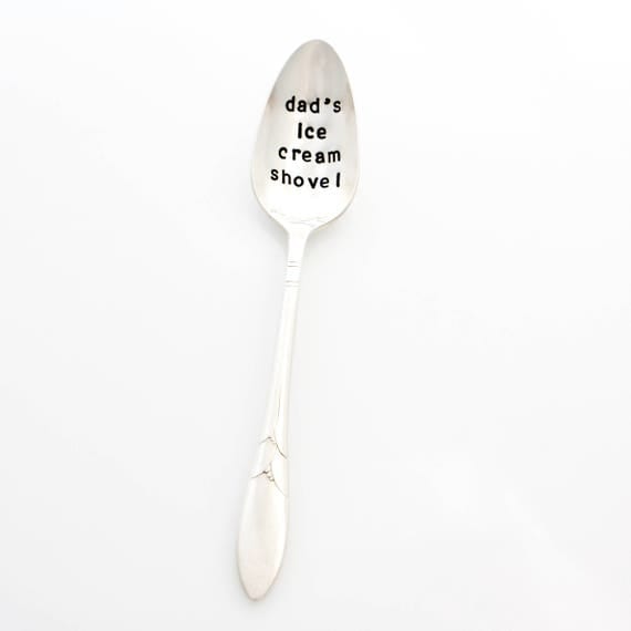 Dad's Ice Cream Shovel. Fathers Day Gift Stamped Spoon.