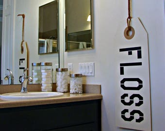 Floss Sign - Bathroom Sign - Bathroom Decor - Bathroom Rules - Dentist Office Sign - Dentist Gift - Rustic Home Decor - Rustic Bathroom Sign