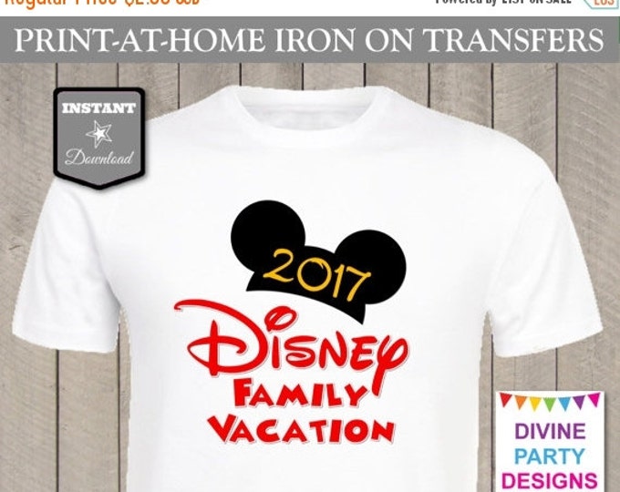 SALE INSTANT DOWNLOAD Print at Home Disney Family Vacation 2017 Printable Iron On Transfer / T-shirt / Trip / Diy / Item #2444