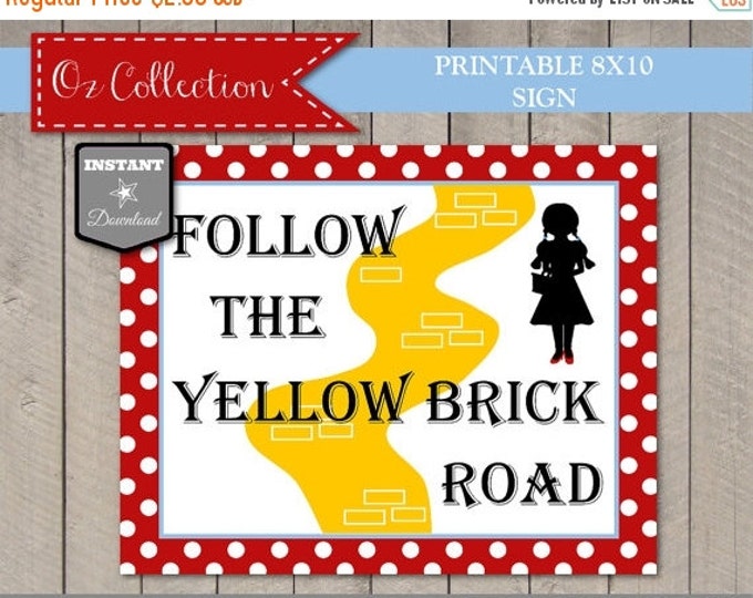 SALE INSTANT DOWNLOAD Wizard of Oz Follow The Yellow Brick Road 8x10 Sign / Printable Diy / Oz Collection / Item #109