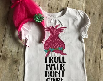 Troll hair dont care / troll shirt / girls shirt