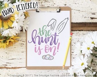 Easter SVG, Easter Egg Hunt SVG, The Hunt Is On SVG, Egg Hunt Winner, Hand Lettered, Silhouette, Cricut, Easter Printable, Bunny Ears
