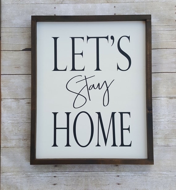 Let's stay home framed wood sign by TalkingTreasures on Etsy