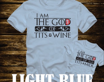 i am the god of tits and wine shirt