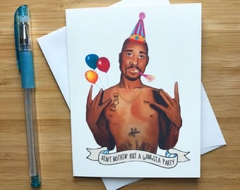 Tupac Birthday Card, 2pac, Tupac Shakur Greeting Card, Snoop Dogg, NWA, Rap Music, Dr Dre, Eminem, Straight outta Compton, 90s Rap