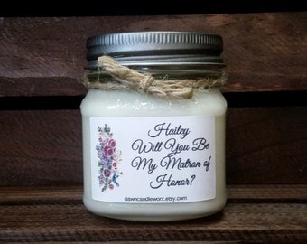 8oz Personalized Matron of Honor Gifts - Matron of Honor Proposal - Bridal Party Favors - Bridesmaid Proposal - Soy Candles Handmade
