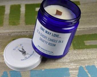 Scented Soy Candle - Pink Sugar - Bookish Candle Lover - Select a Wick - Politically Incorrect: "One Way Love..." #SNOWZI