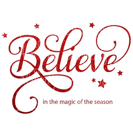 Download Believe in the Magic of the Season - SVG - DXF - Instant ...