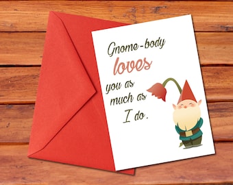 Download to gnome you is to love you / original sweet garden gnome pun