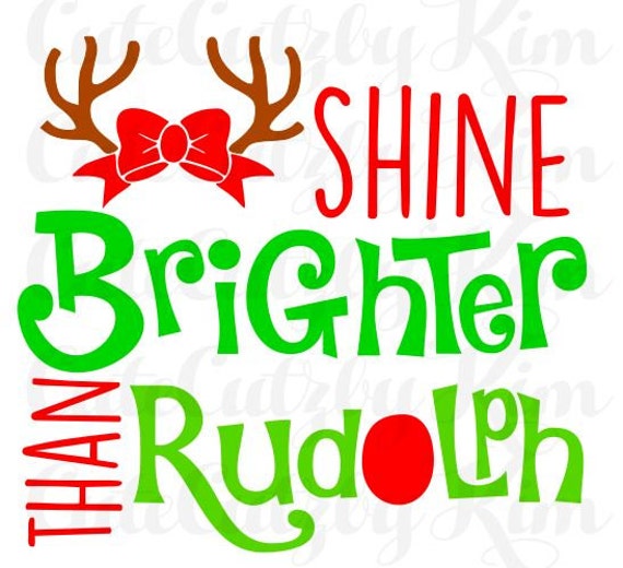 Free Free Shine Like Rudolph Svg 144 SVG PNG EPS DXF File