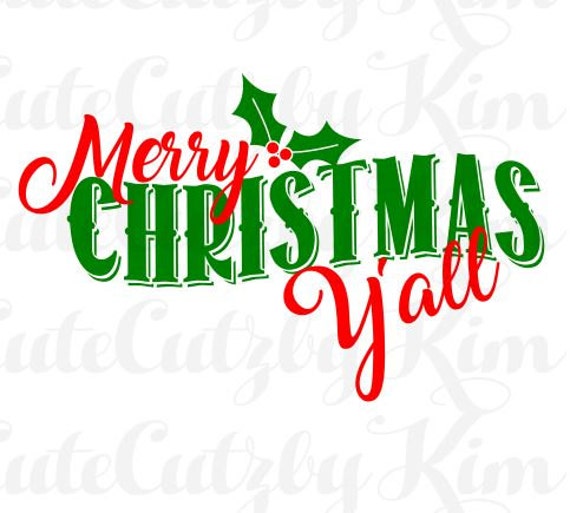 Download Merry Christmas Y'all svg christmas svg christmas dxf
