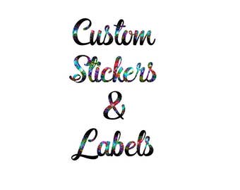 Custom Stickers, Custom Labels, Custom Product Labels Personalized Stickers Personaized Labels, Large Labels, Personalized Stickers