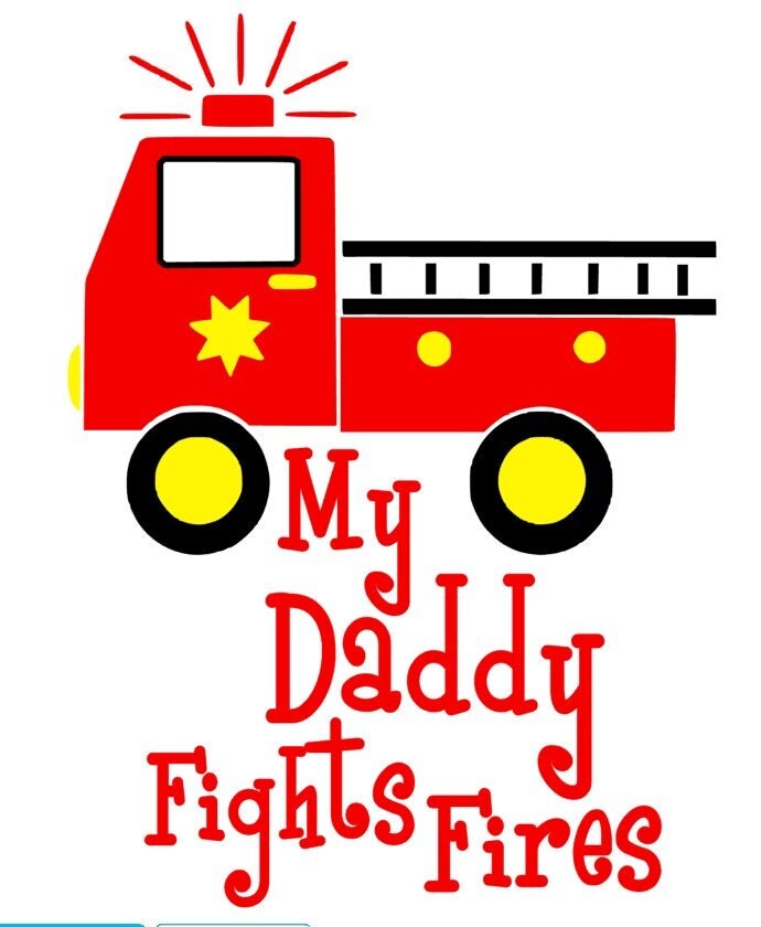 Download My Daddy Fights Fires Fire Truck Cutting File Studio 3 SVG