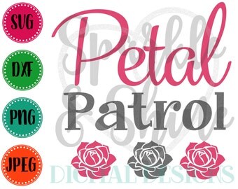 Petal Patrol SVG, DXF, JPEG, wedding party Cut File, wedding Svg file, flower girl svg, Silhouette svg, cricut svg, petal patrol dxf